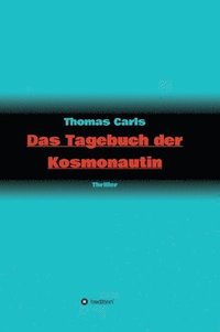 bokomslag Das Tagebuch der Kosmonautin