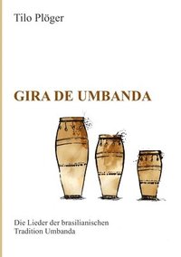 bokomslag Gira de Umbanda - Die Lieder der brasilianischen Tradition Umbanda