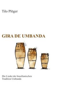 bokomslag Gira de Umbanda - Die Lieder der brasilianischen Tradition Umbanda