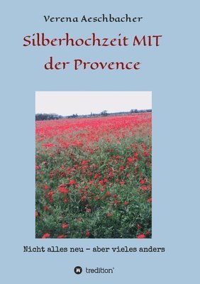 bokomslag Silberhochzeit MIT der Provence