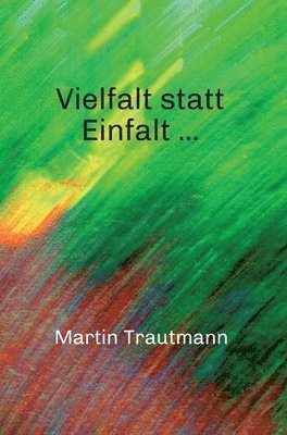 Vielfalt statt Einfalt ... 1