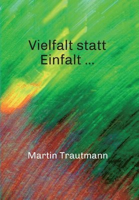 Vielfalt statt Einfalt ... 1