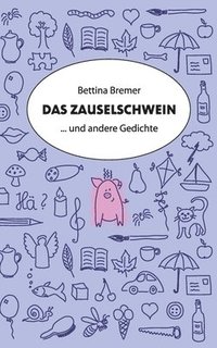 bokomslag Das Zauselschwein: ... und andere Gedichte