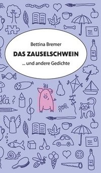 bokomslag Das Zauselschwein: ... und andere Gedichte
