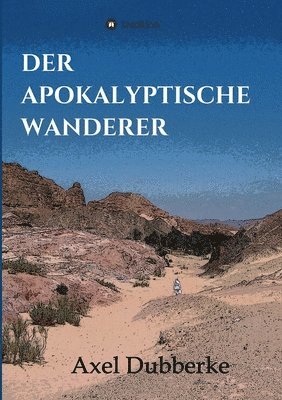 bokomslag Der Apokalyptische Wanderer
