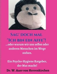 bokomslag Sag' doch mal "Ich bin ein Affe"!