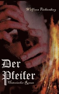 bokomslag Der Pfeifer: Historischer Roman