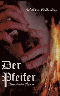 bokomslag Der Pfeifer: Historischer Roman