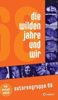 bokomslag Die wilden Jahre und wir