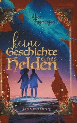 bokomslag Keine Geschichte eines Helden: Sammelband I