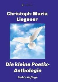 bokomslag Die kleine Poetix-Anthologie: 7. Auflage