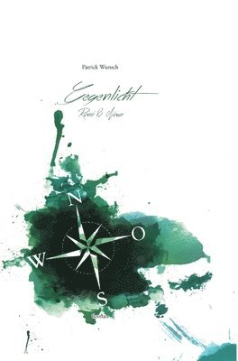 Patrick Wunsch - Gegenlicht: Romi & Nova, Inbunden