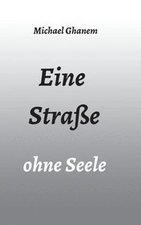 bokomslag Eine Straße ohne Seele