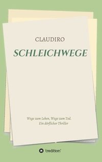 bokomslag SCHLEICHWEGE