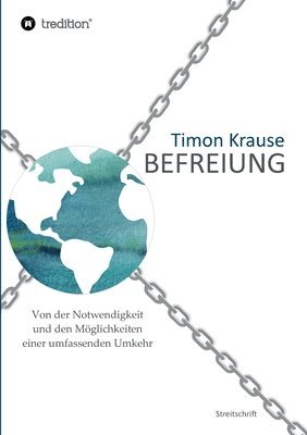 bokomslag Befreiung - Von der Notwendigkeit und den Möglichkeiten einer umfassenden Umkehr