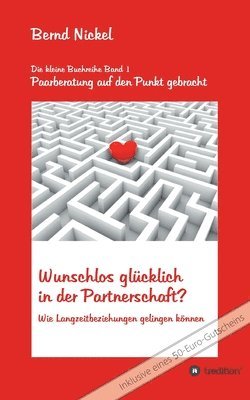 bokomslag Wunschlos glücklich in der Partnerschaft?: Wie Langzeitbeziehungen gelingen können