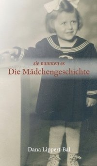 bokomslag sie nannten es Die Mädchengeschichte