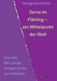 bokomslag Serno im Fläming - ein Mittelpunkt der Welt