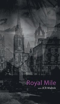 bokomslag Royal Mile - Mein Schritt aus den Schatten