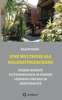 bokomslag EINE WELTREISE ALS HOCHZEITSGESCHENK