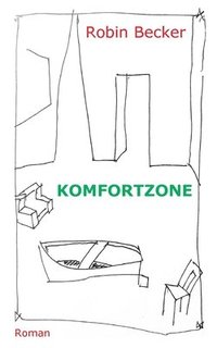 bokomslag Komfortzone: Roman