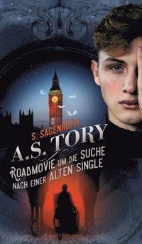 bokomslag A. S. Tory: Roadmovie um die Suche nach einer alten Single