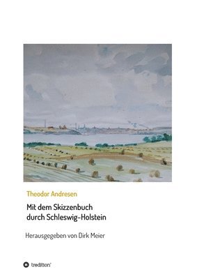 Dirk Meier - Mit dem Skizzenbuch durch Schleswig-Holstein, Häftad