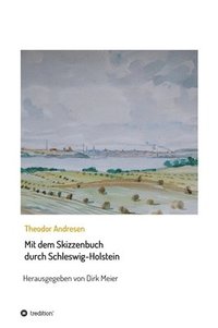 bokomslag Mit dem Skizzenbuch durch Schleswig-Holstein