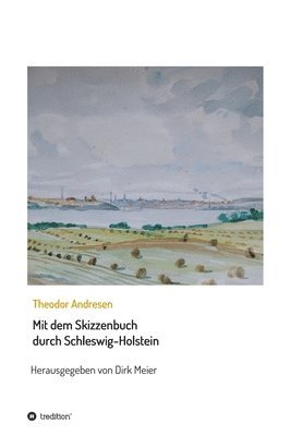 bokomslag Mit dem Skizzenbuch durch Schleswig-Holstein