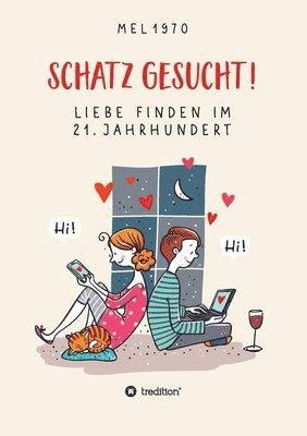 bokomslag Schatz gesucht! Liebe finden im 21. Jahrhundert.