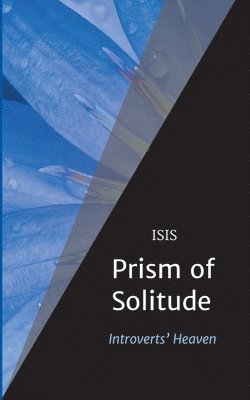 bokomslag Prism of Solitude: Introverts' Heaven