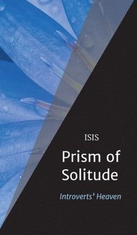 bokomslag Prism of Solitude: Introverts' Heaven