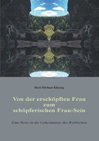 bokomslag Von der erschöpften Frau zum schöpferischen Frau-Sein