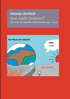 Hannes Kerfack - Quo vadis Graecus?: Das Ende der Republik Griechenland von 2035 bis 2037, Häftad