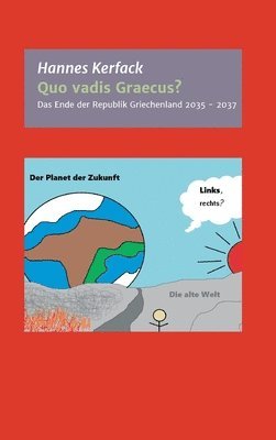 bokomslag Quo vadis Graecus?: Das Ende der Republik Griechenland von 2035 bis 2037