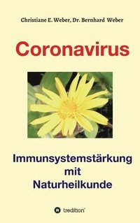 bokomslag Coronavirus - Immunsystemstärkung: Viren von Corona bis Zoster naturheilkundlich behandeln