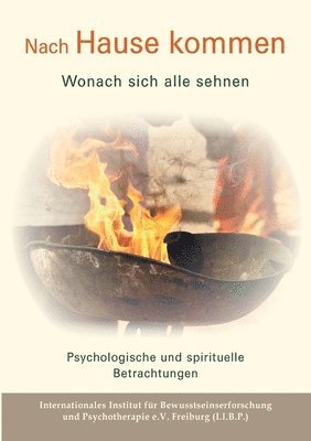 bokomslag Nach Hause kommen - Wonach sich alle sehnen: Psychologische und spirituelle Betrachtungen