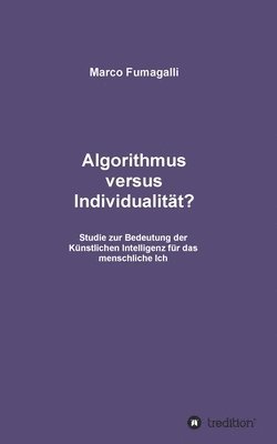 bokomslag Algorithmus versus Individualität?