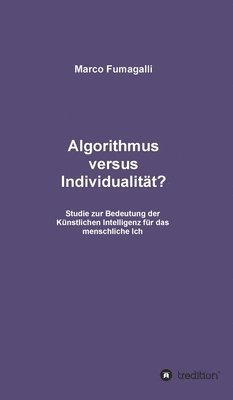 bokomslag Algorithmus versus Individualität?