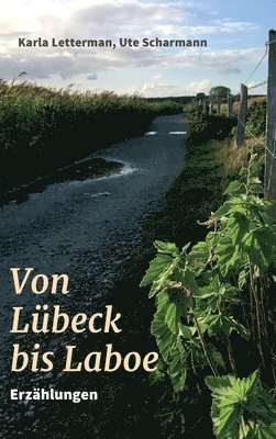 bokomslag Von Lübeck bis Laboe: Erzählungen