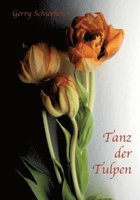 bokomslag Tanz der Tulpen