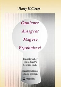 bokomslag Opulente Ansagen? Magere Ergebnisse!