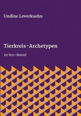 bokomslag Tierkreis-Archetypen: im Vers-Mantel