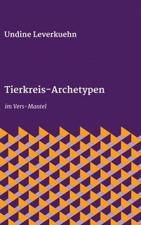 bokomslag Tierkreis-Archetypen: im Vers-Mantel