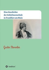 bokomslag Eine Geschichte der Gehörlosenschule in Frankfurt am Main