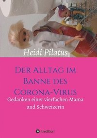 bokomslag Der Alltag im Banne des Corona-Virus