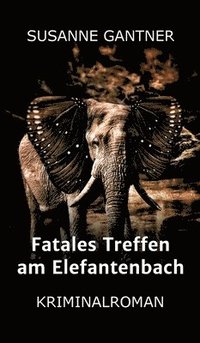 bokomslag Fatales Treffen am Elefantenbach