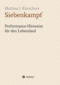 bokomslag Siebenkampf: Performance-Hinweise für den Lebenslauf