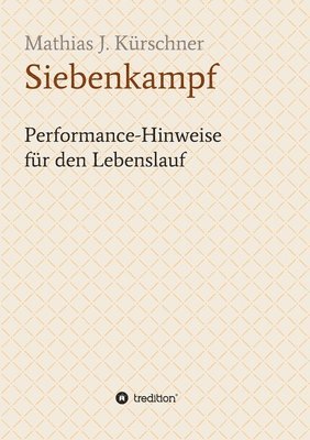 Siebenkampf: Performance-Hinweise für den Lebenslauf 1