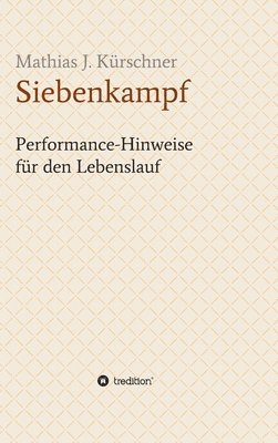 bokomslag Siebenkampf: Performance-Hinweise für den Lebenslauf